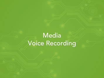 Media Voice Recording